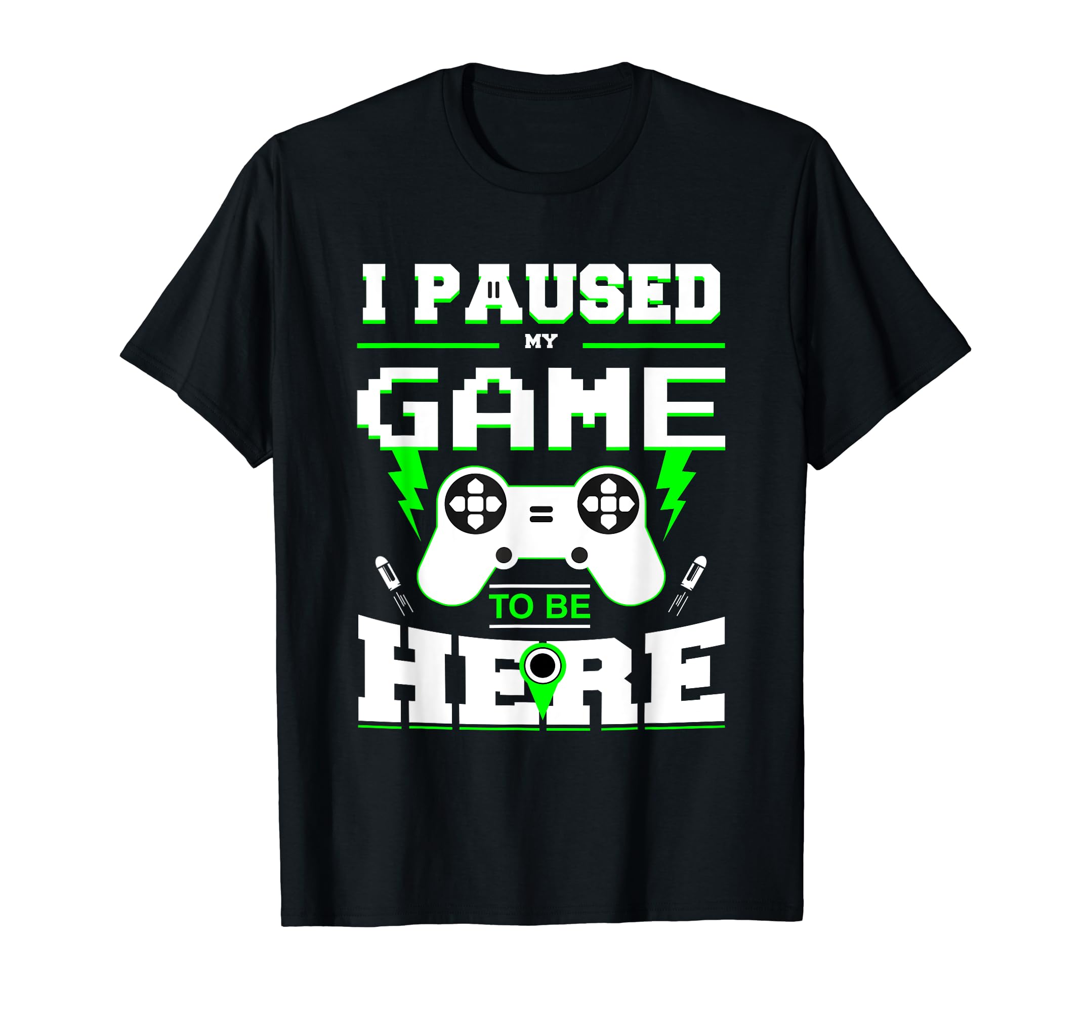 I Paused My Game to Be Here Shirt for Kids, Men, Youth Boys T-Shirt