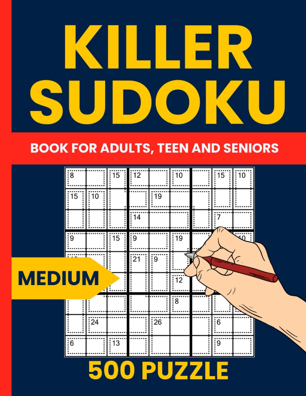 Killer Sudoku Puzzle Book for Adults - 500 Medium Killer Sudoku Puzzles to Challenge Your Brain: Fun and Engaging Sum Sudoku Puzzles for Adults