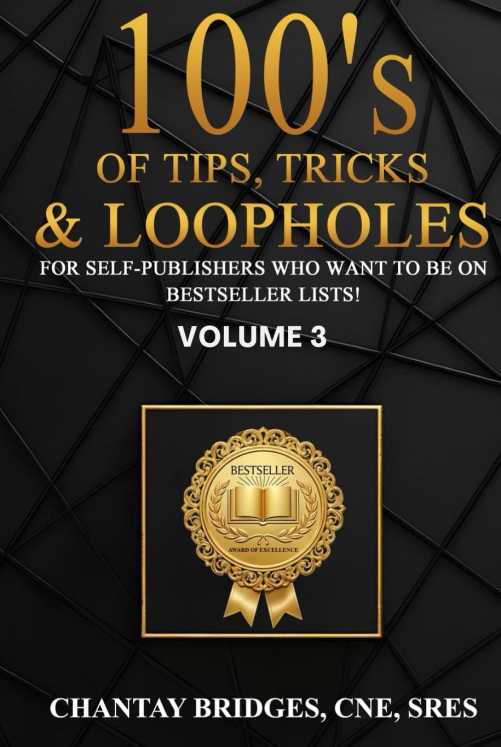 100’S OF TIPS, TRICKS & LOOPHOLES: For Self-Publishers Who Want to be on Bestseller Lists! Volume 3