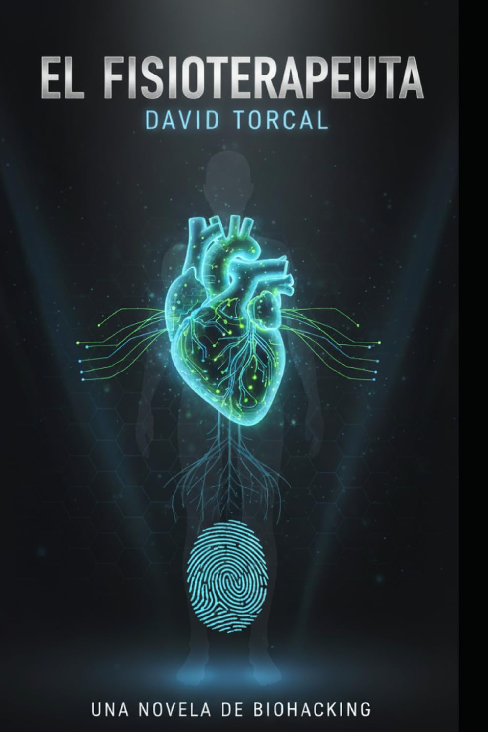 El Fisioterapeuta: Una novela de Biohacking