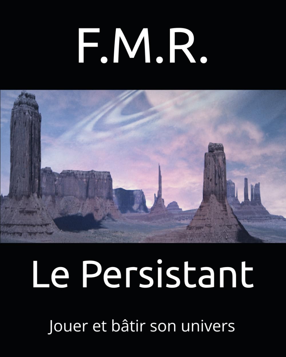 Le Persistant: Jouer et bâtir son univers (L'Altériste)