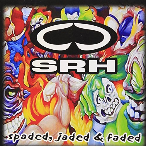 SRH spaded,jaded&faded