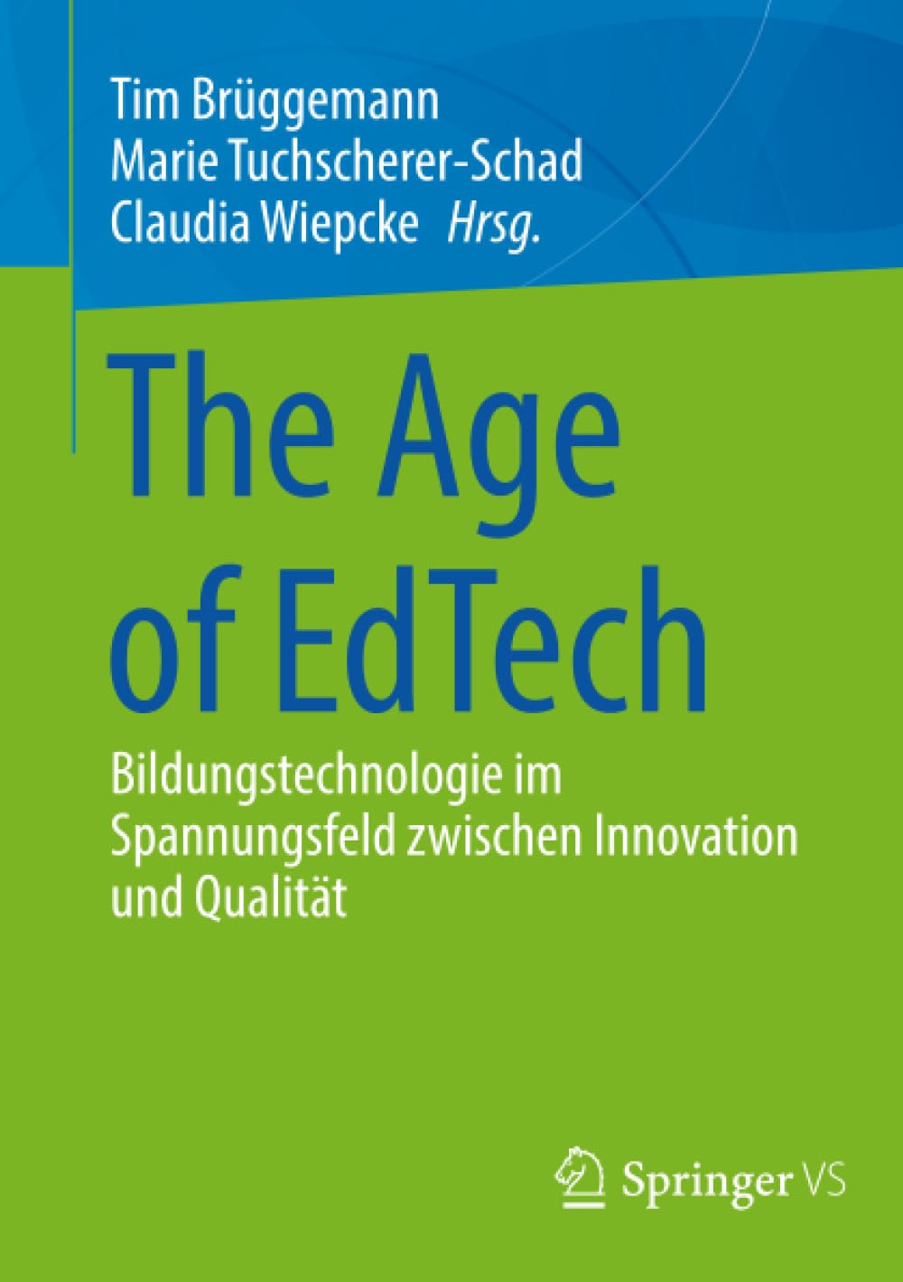 The Age of EdTech: Bildungstechnologie im Spannungsfeld zwischen Innovation und Qualität