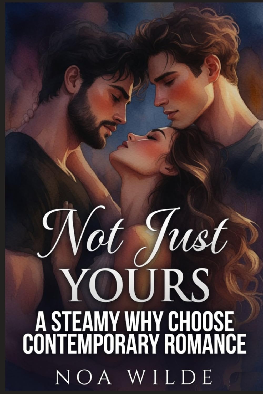 Not Just Yours: A Steamy Why Choose Contemporary Romance (Forbidden Heat Romances)
