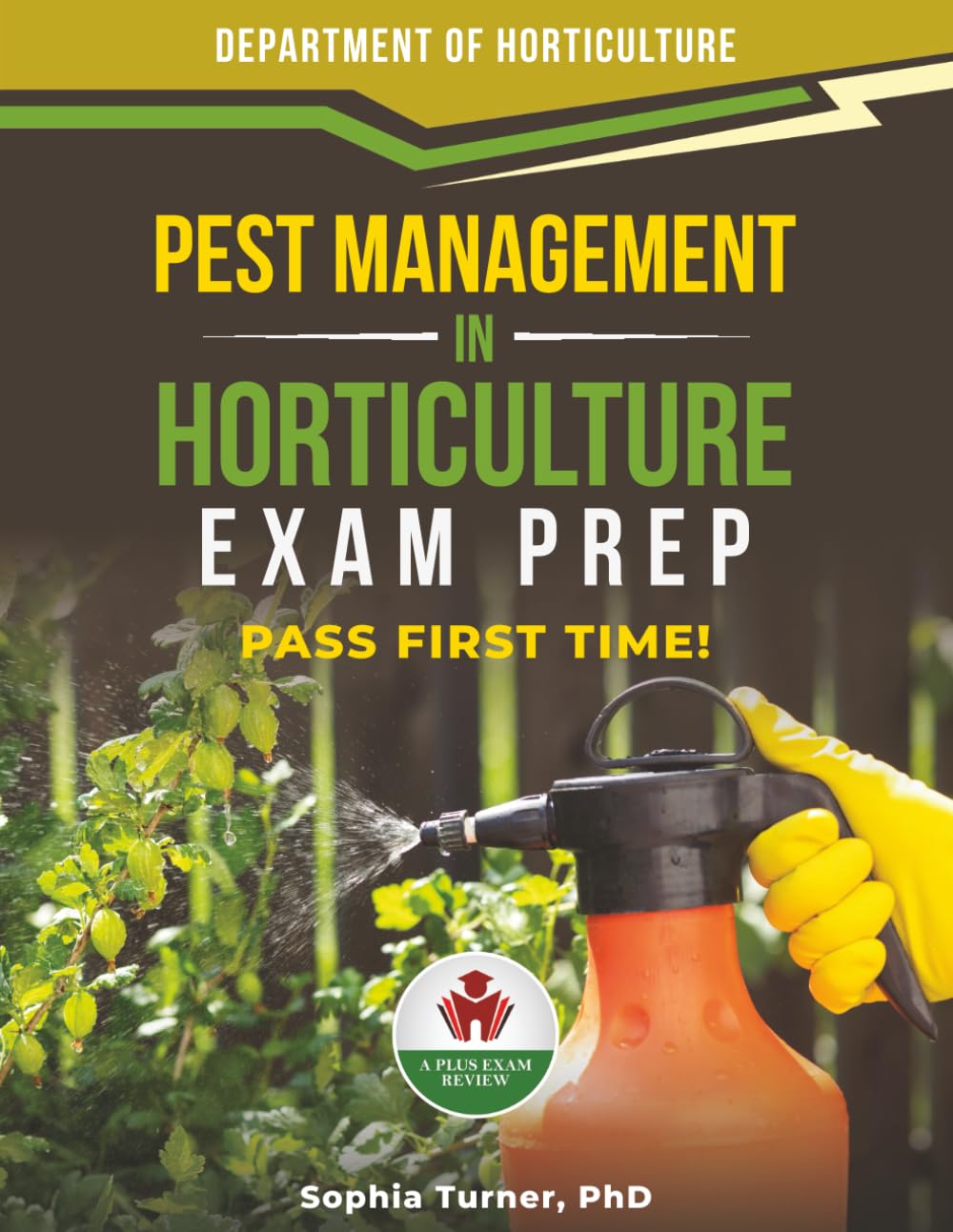 PEST MANAGEMENT IN HORTICULTURE EXAM PREP