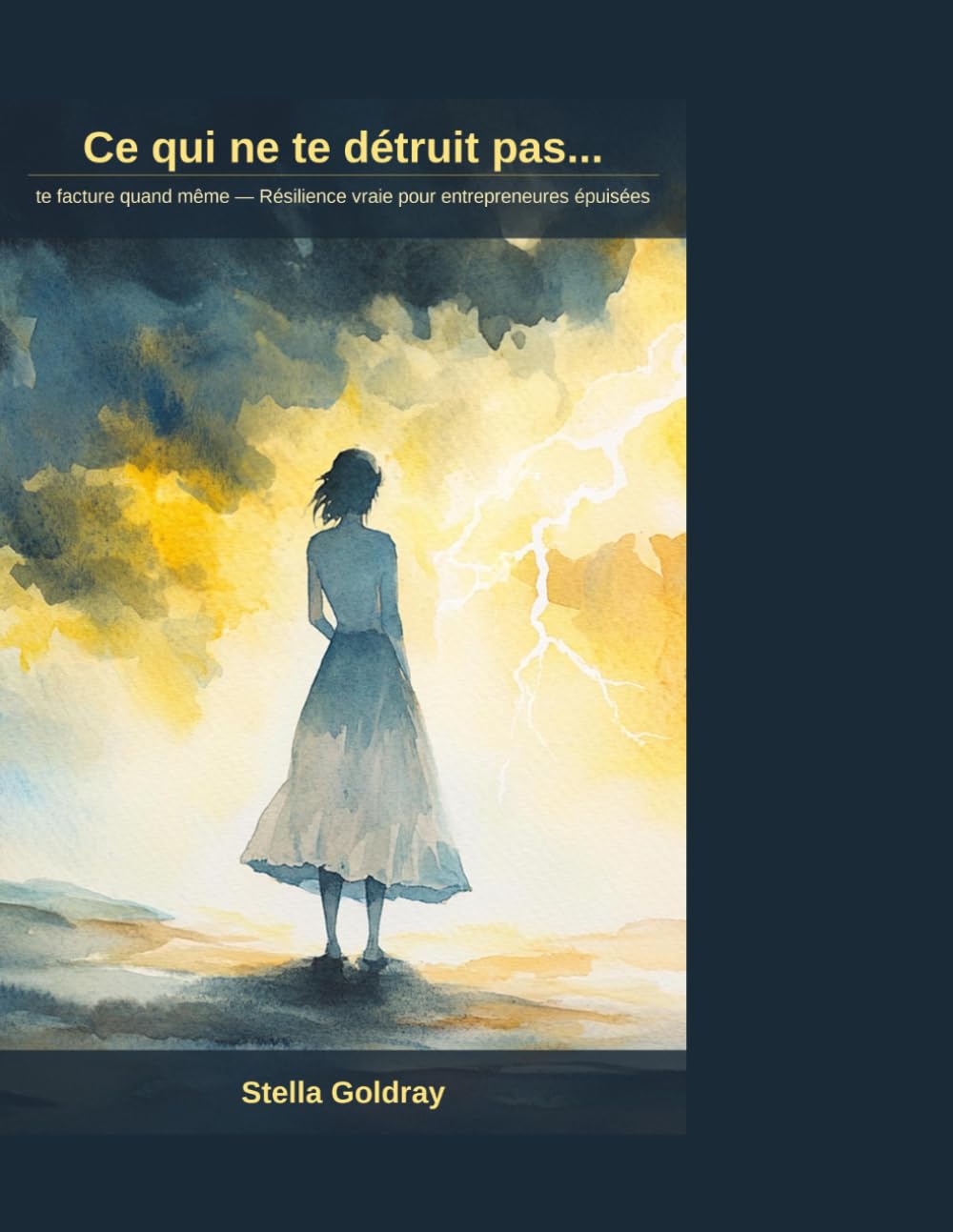 Ce qui ne te détruit pas... te facture quand même: Résilience vraie pour entrepreneures épuisées