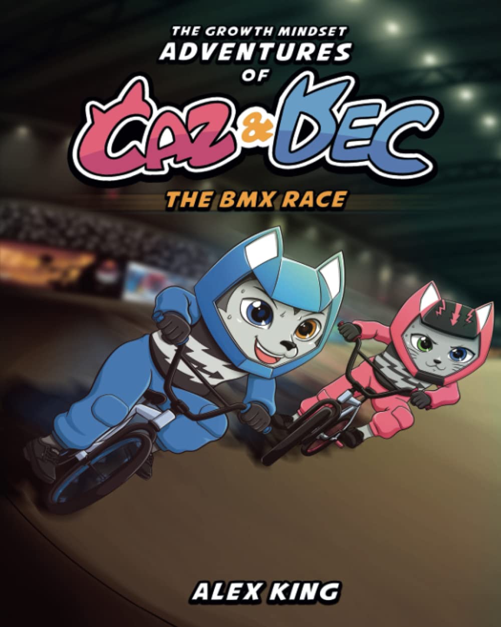 The Growth Mindset Adventures of Caz & Dec: The BMX Race