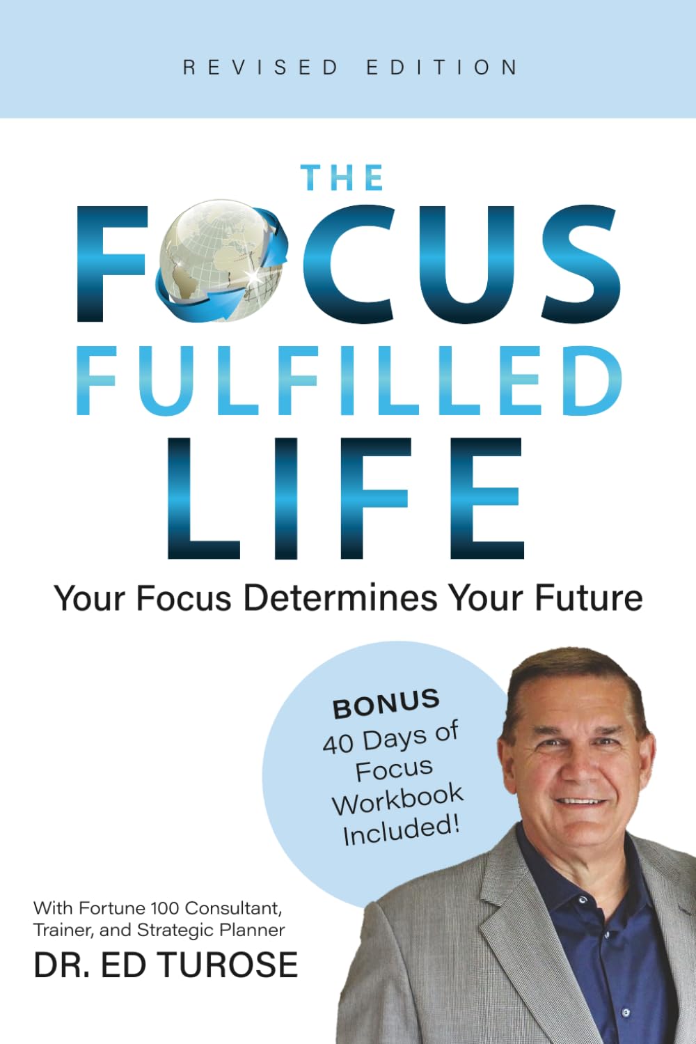 The Focus Fulfilled Life Book and Workbook: Creating a Lifestyle of Focus