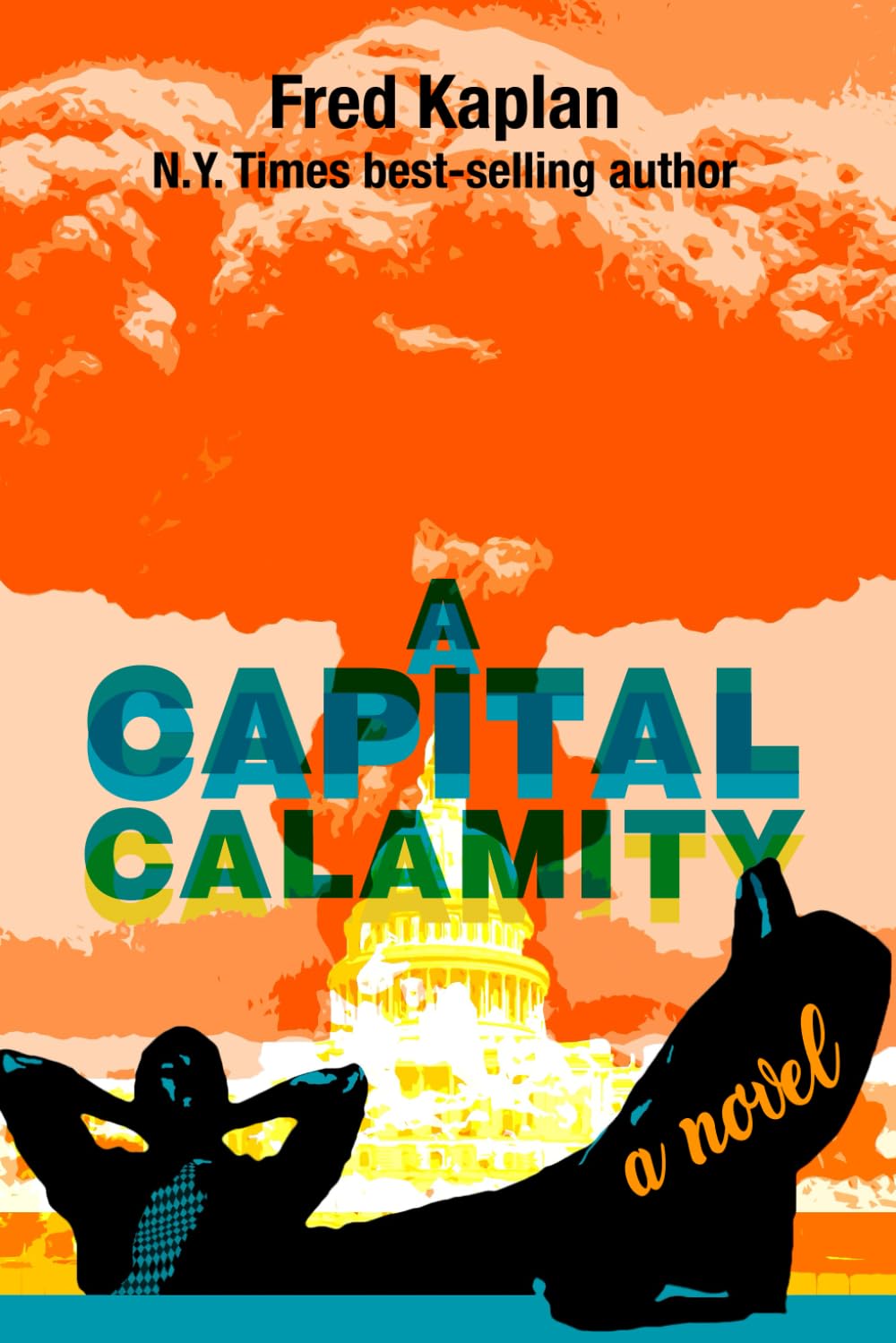 A Capital Calamity: A Novel