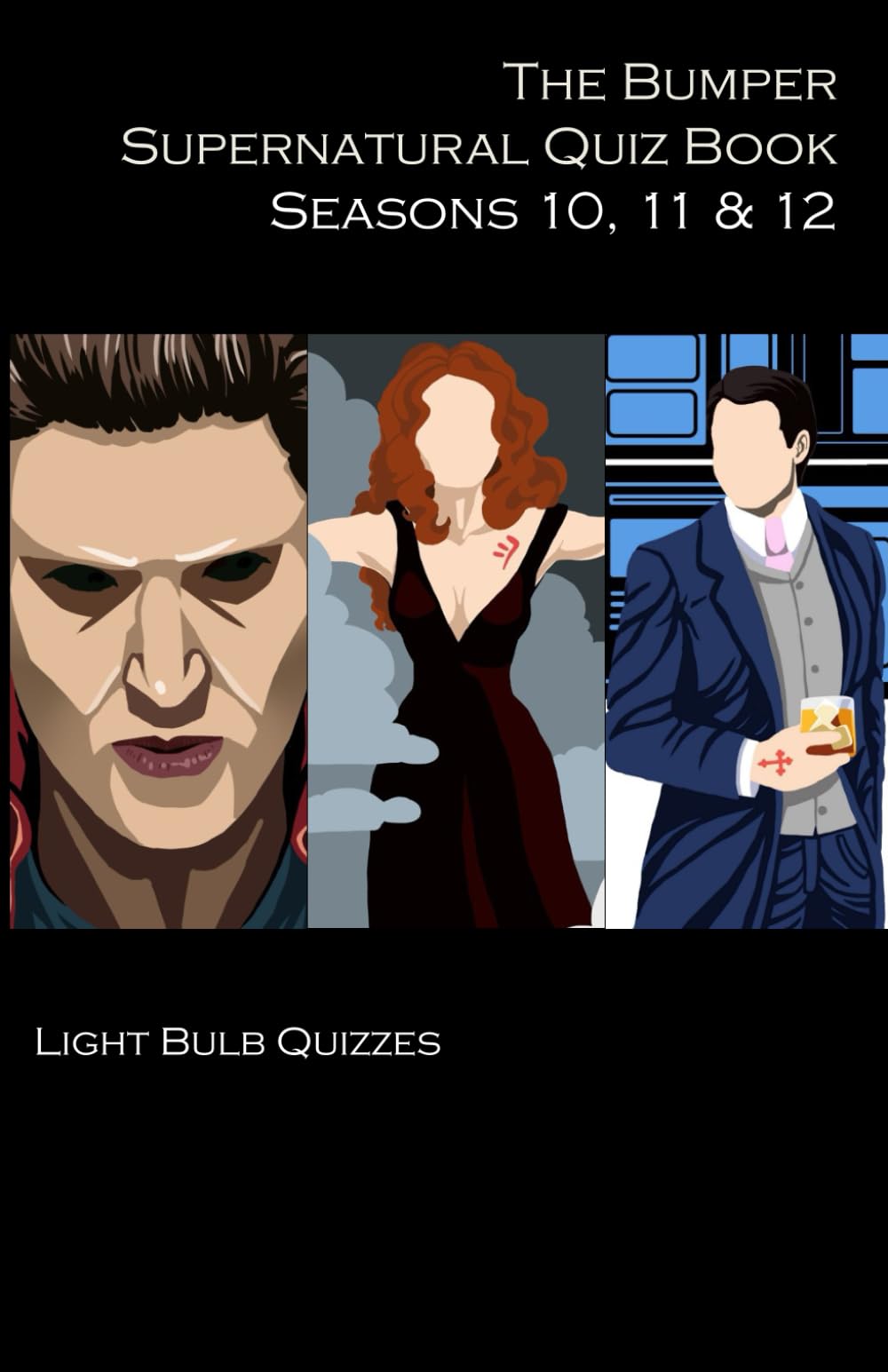 The Bumper Supernatural Quiz Book Seasons 10, 11 & 12:... - Quizzes, Light Bulb