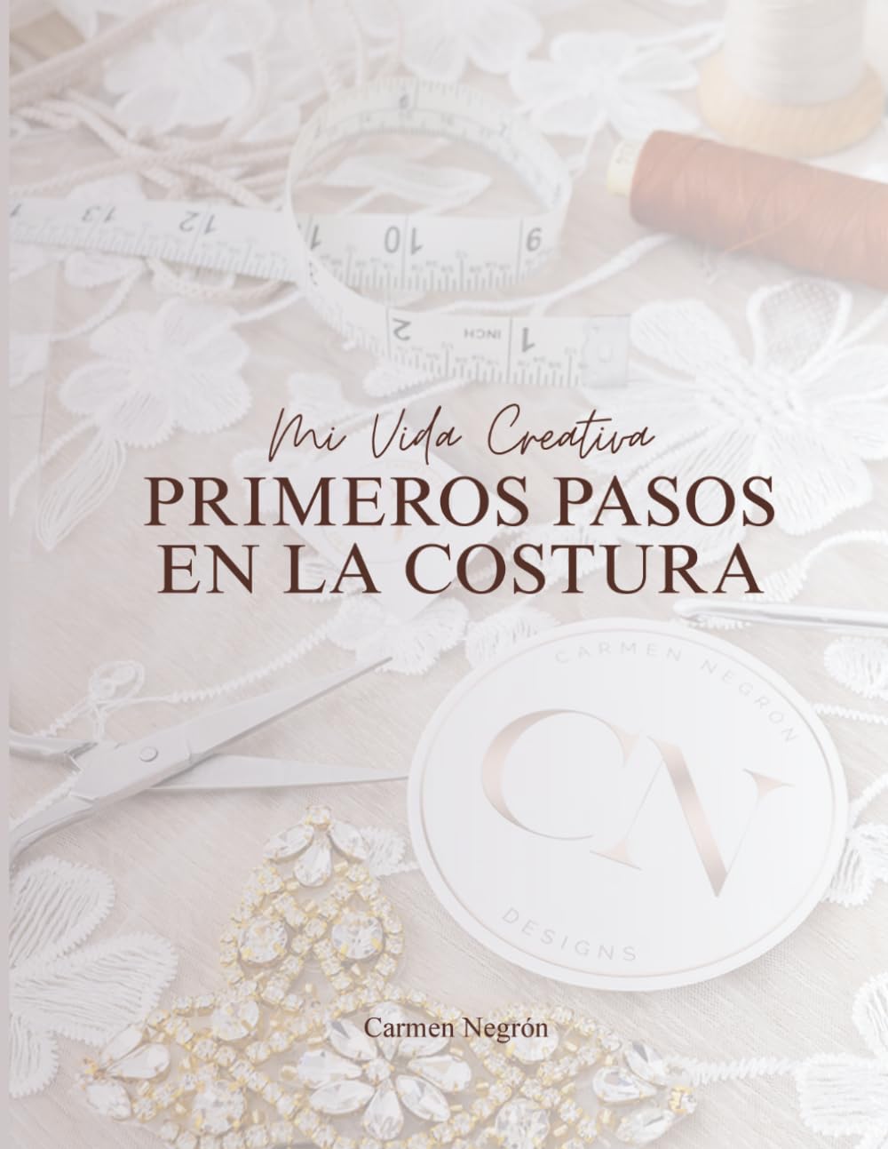 MI VIDA CREATIVA: PRIMEROS PASOS EN LA COSTURA