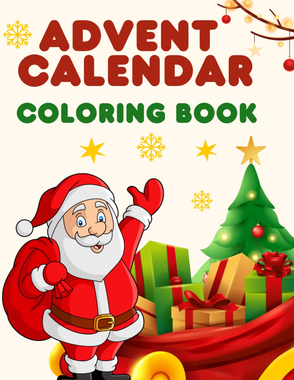 Advent Calendar Coloring Book: 25 Numbered Christmas Pages for a Stress-Free Countdown to Christmas for All Ages - Adults, Teens, and Kids