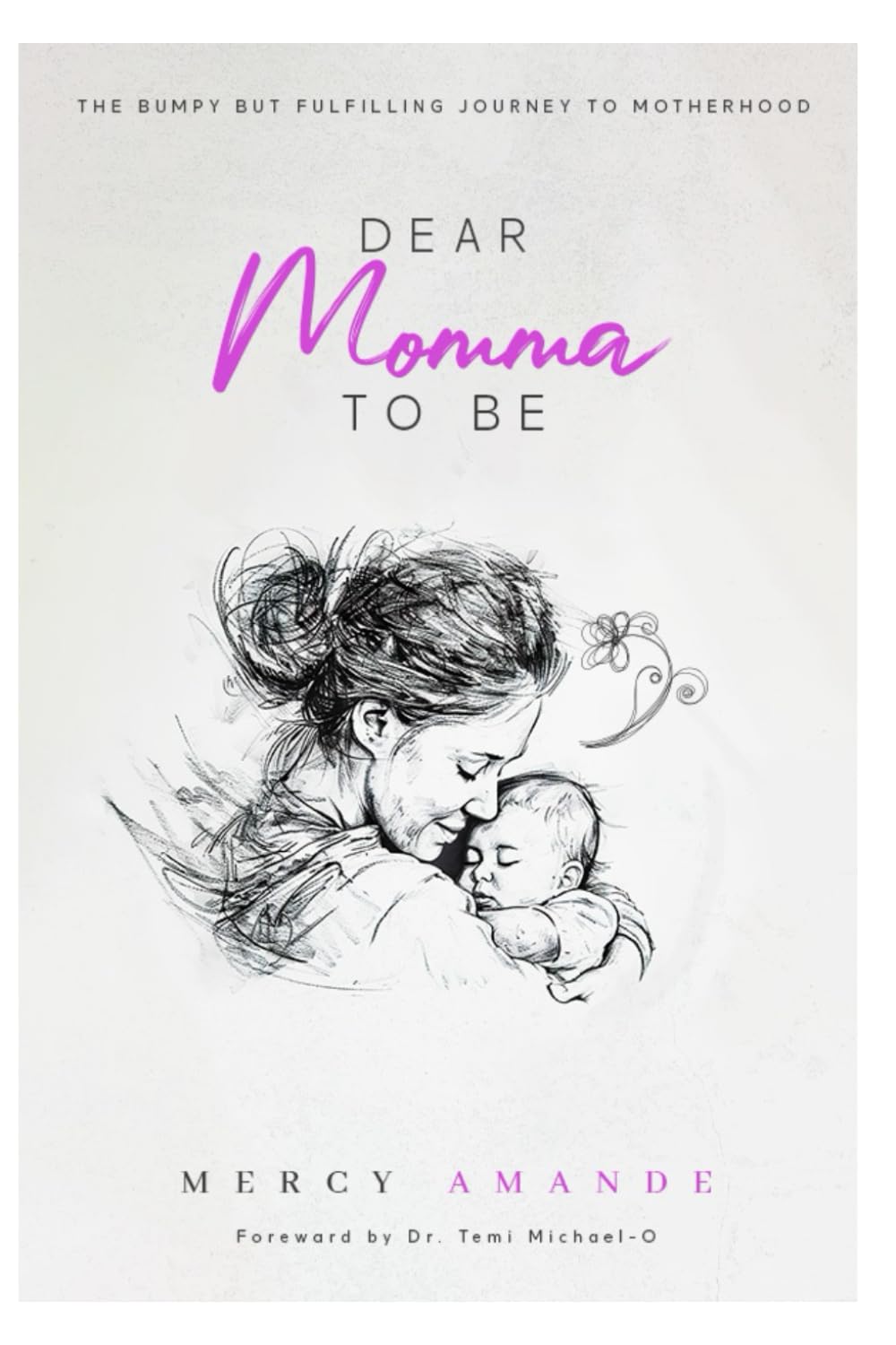 Dear Momma To Be