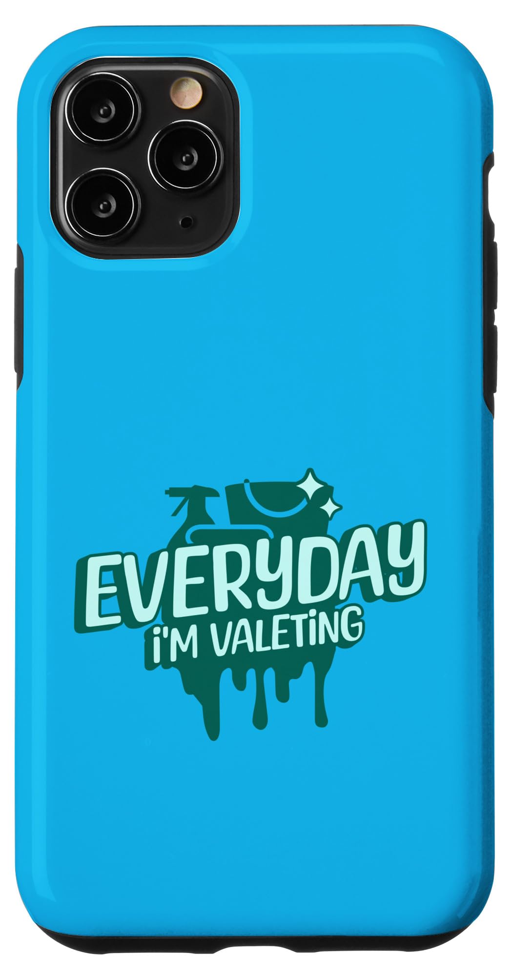 iPhone 11 Pro Everyday I'm Valeting Funny Valet Case