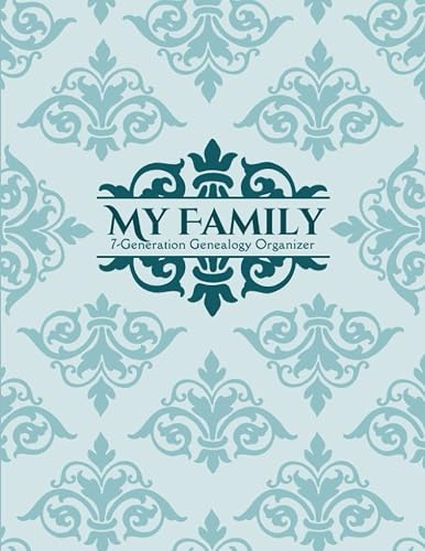 Genealogy Organizer Workbook: 7-Generation Genealogy Notebook With Fillable Pedigree Charts, Family Group Sheets, 127 Ancestor Overview Pages, and ... Family Tree Chart Book Journal 8.5” x 11”