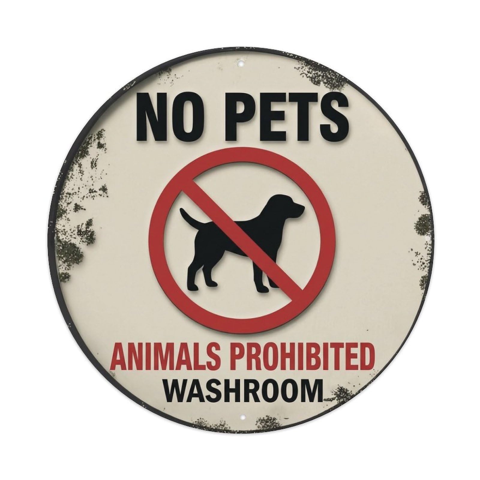 Metal Tin Sign No Pets Animals Prohibited Washroom Warning Sign