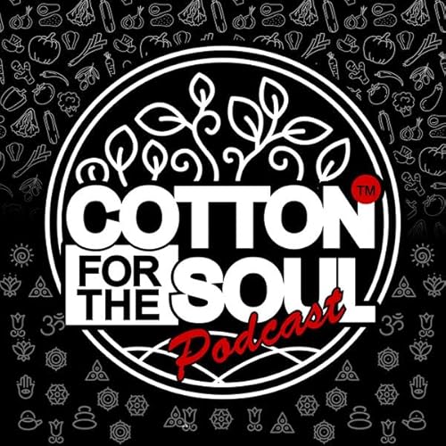 Cotton For The Soul Podcast | www.cottonforthesoul.com cover art