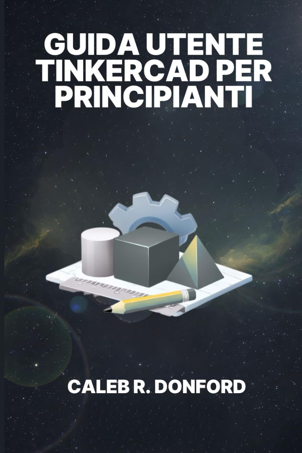 GUIDA UTENTE TINKERCAD PER PRINCIPIANTI