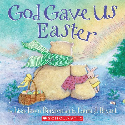 God Gave Us Easter 0545642094 Book Cover