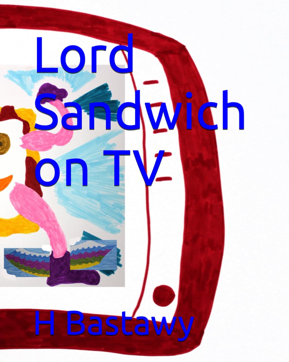 Lord Sandwich on TV: 14 (The Adventures of Lord Sandwich)