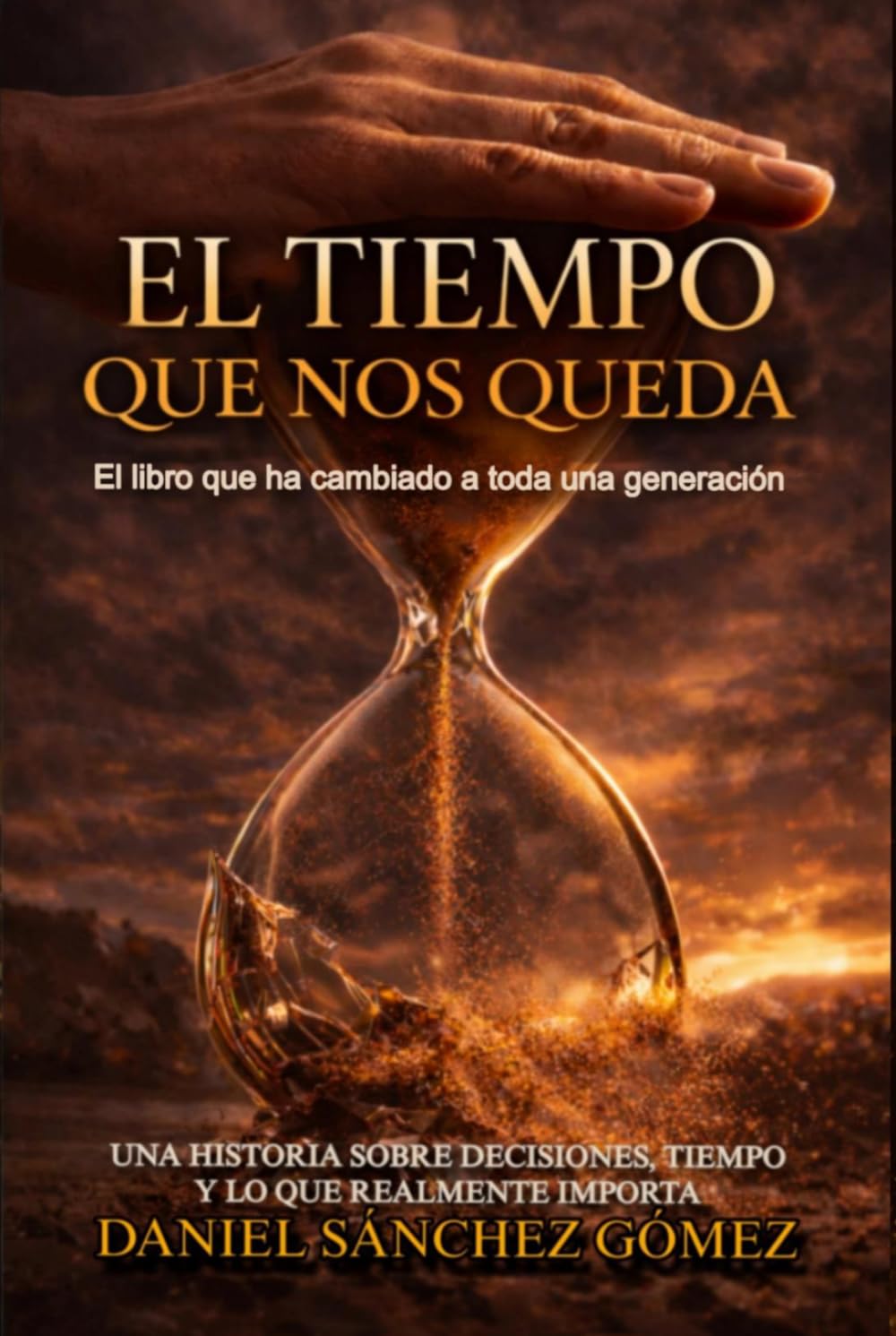 EL TIEMPO QUE NOS QUEDA: UNA HISTORIA SOBRE DECISIONES, TIEMPO Y LO QUE REALMENTE IMPORTA