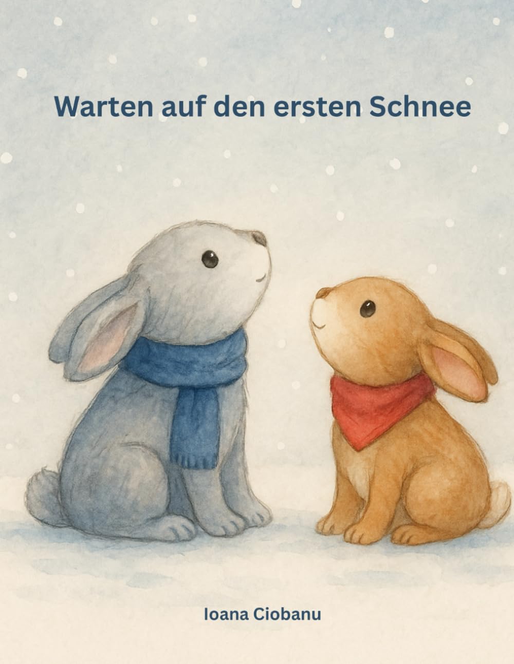 Warten auf den ersten Schnee: Eine Wintergeschichte über Wünsche, Geduld und den ersten Schnee