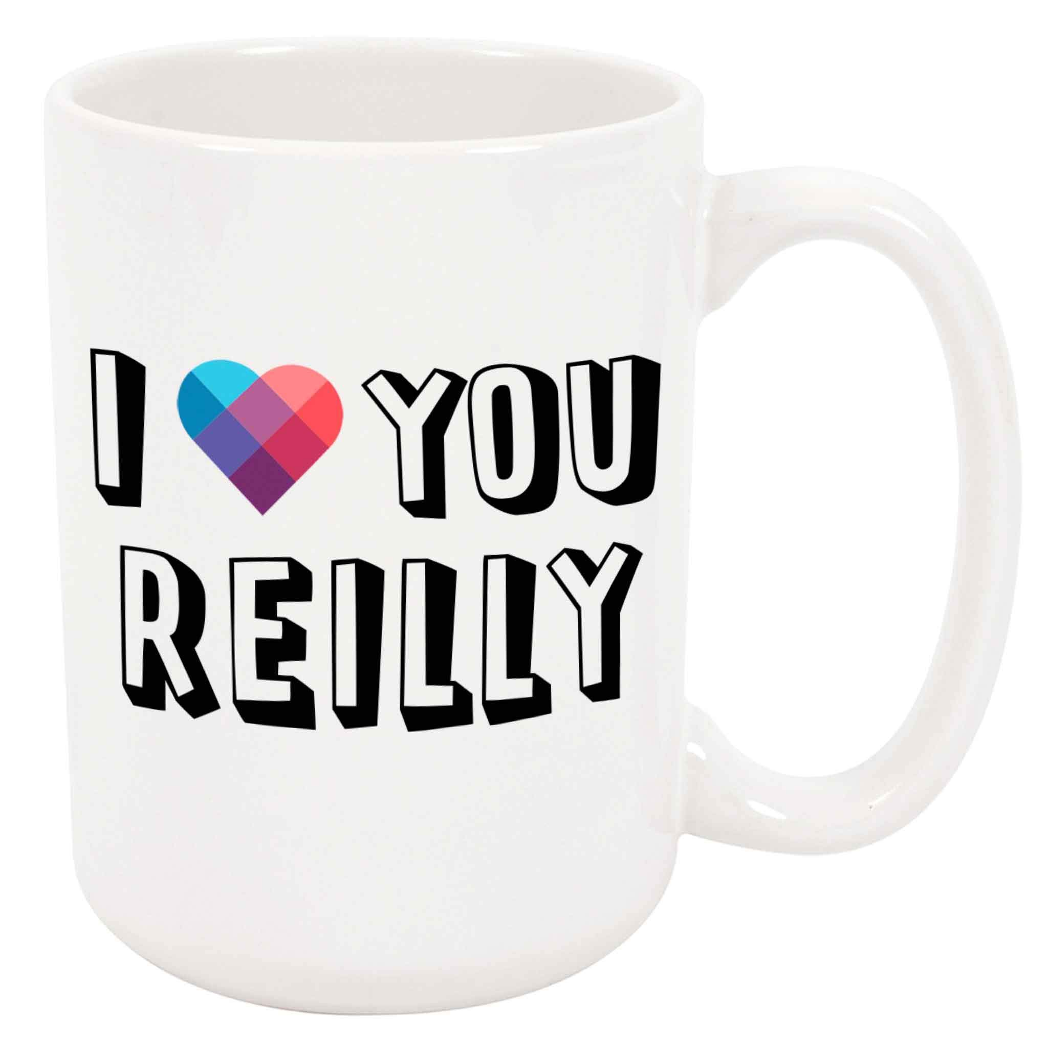 I Love You Reilly Coffee Mug - Personalized Ceramic Cup with Name, Custom Hot Chocolate/Cocoa Mug, Customized Birthday/Christmas Gift, Holiday Present, 11 Ounces