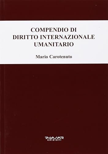 Compendio di diritto internazionale umanitario