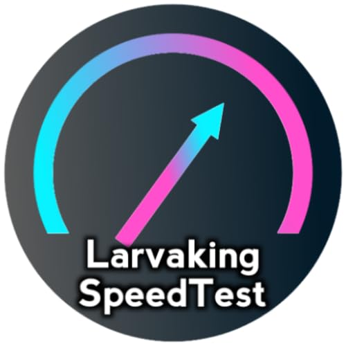 Larvaking Speedtest