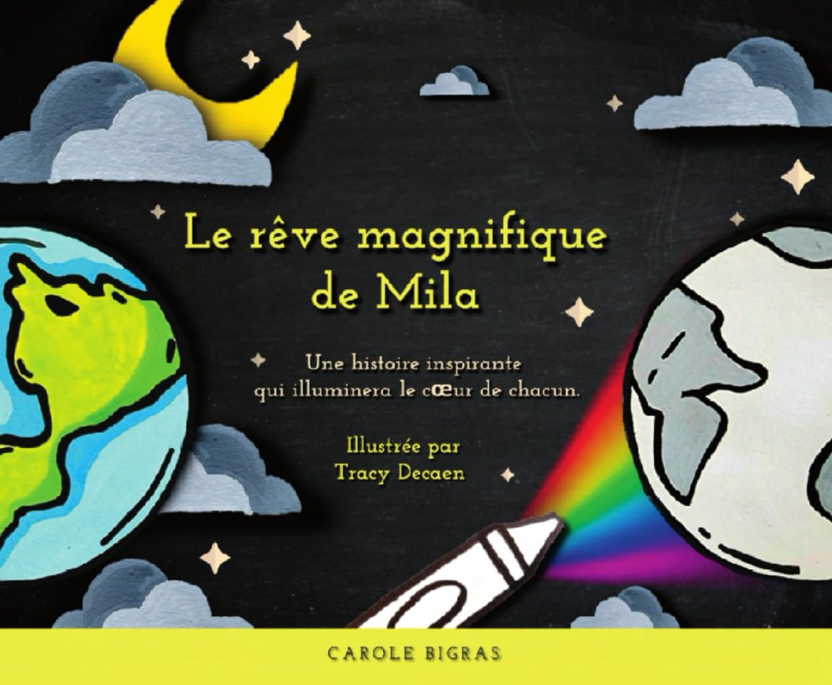 Le rêve magnifique de Mila: Une histoire inspirante qui illuminera le coeur de chacun