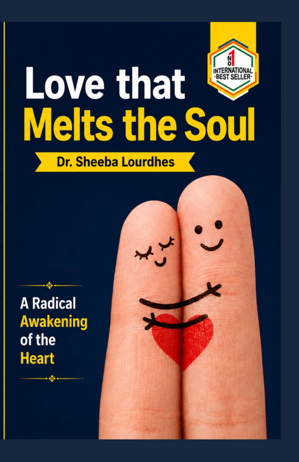 Love that Melts the Soul: A Radical Awakening of the Heart