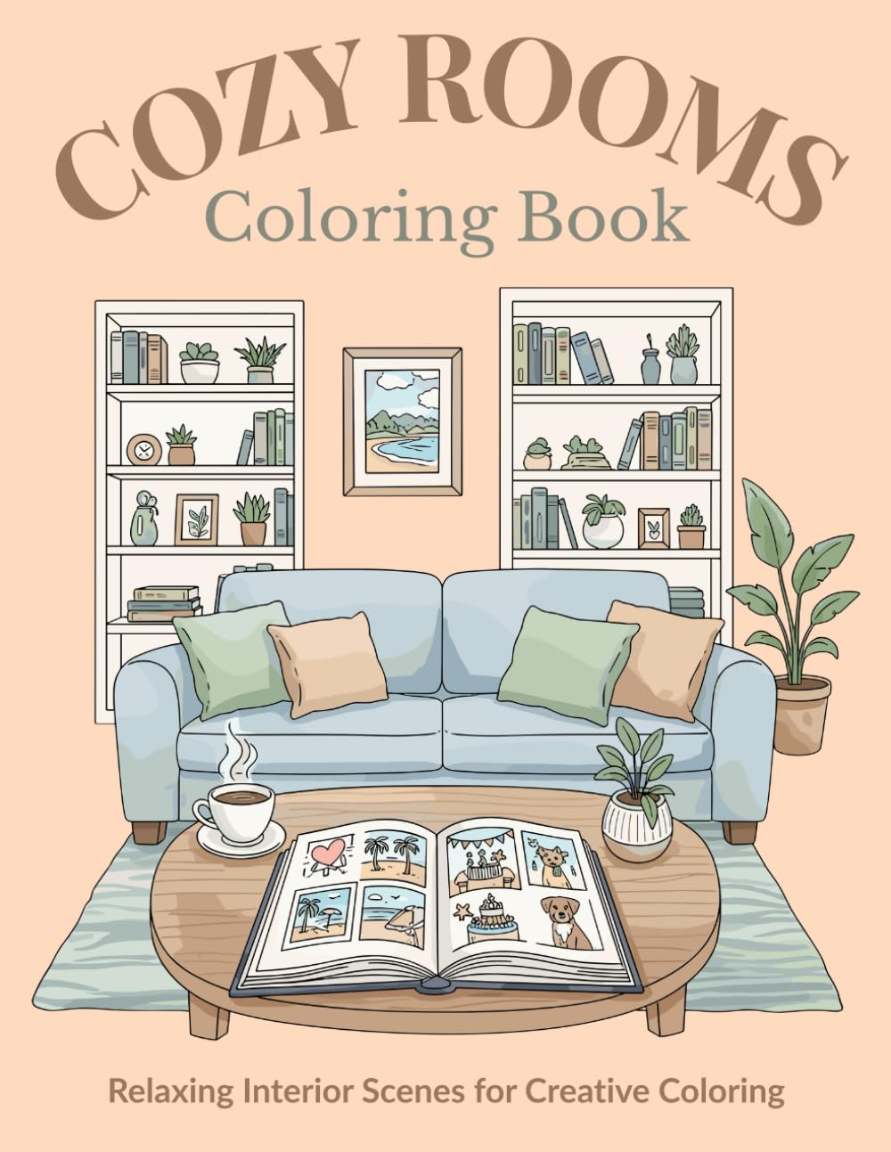 Cozy Rooms Coloring Book: Relaxing Interior Scenes for Creative Coloring