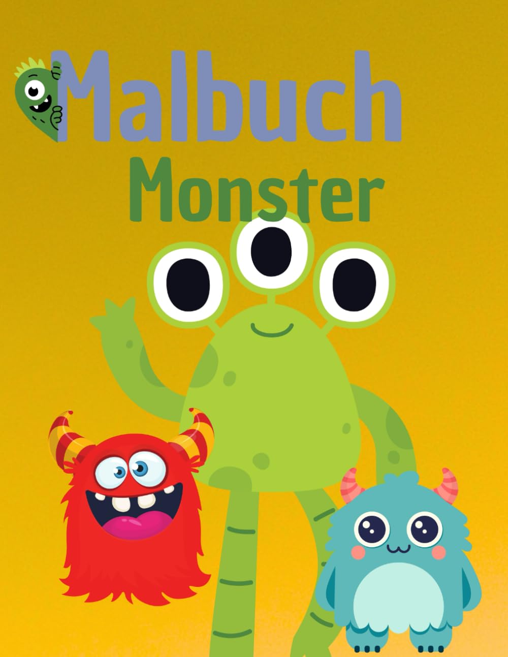 Mein großes Monster-Malbuch für Kinder: 50 niedliche Monstermotive zum Ausmalen – Lustiger Malspaß für Jungen und Mädchen