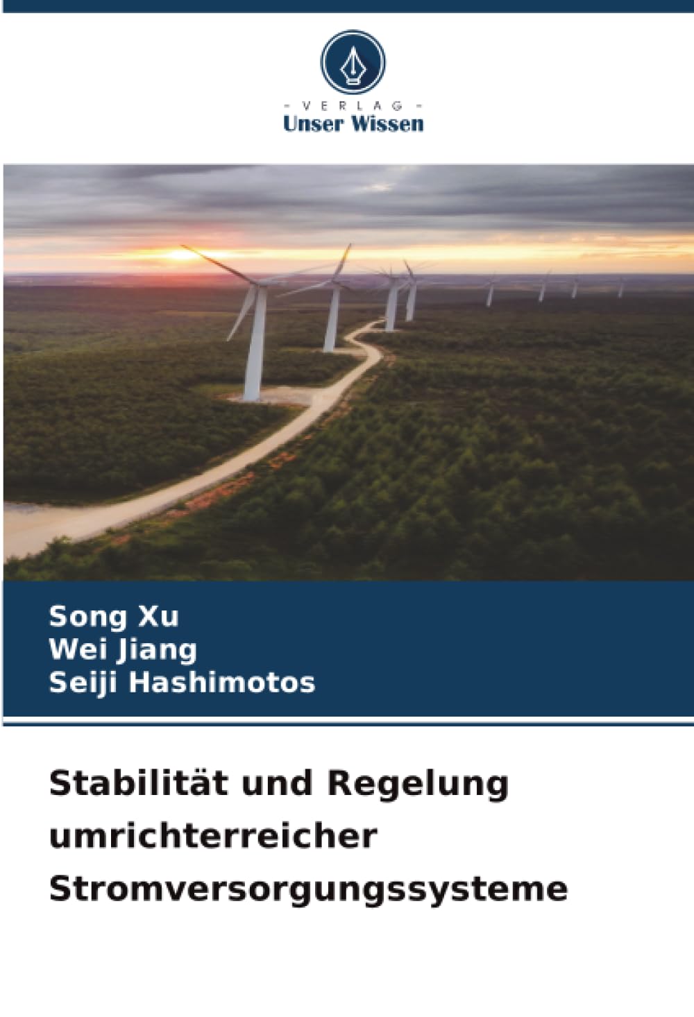 Stabilität und Regelung umrichterreicher Stromversorgungssysteme