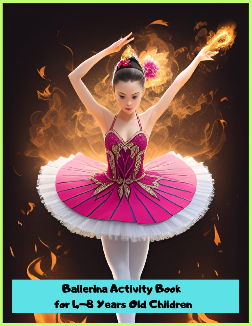 Ballerina Activity Book for 4-8 Years Old Children