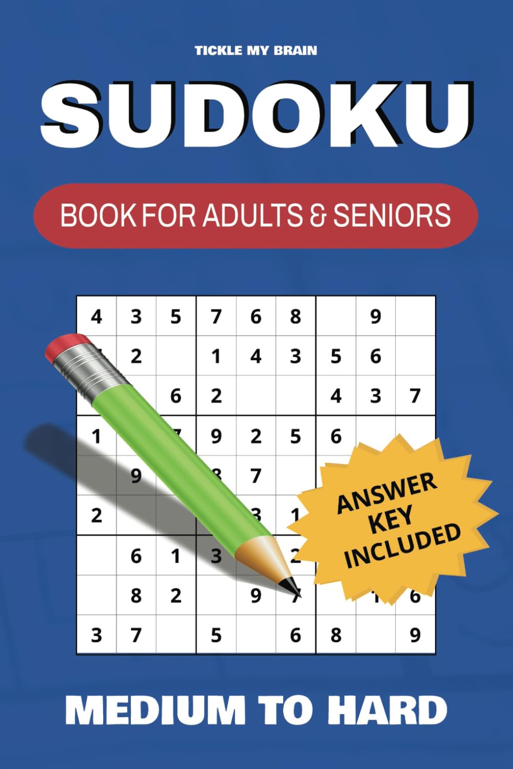Sudoku Puzzle Book for Adults: A Sudoku Book With More Than 100 Puzzles From Medium to Hard for Adults and Seniors | 6x9 inches, 140 Pages
