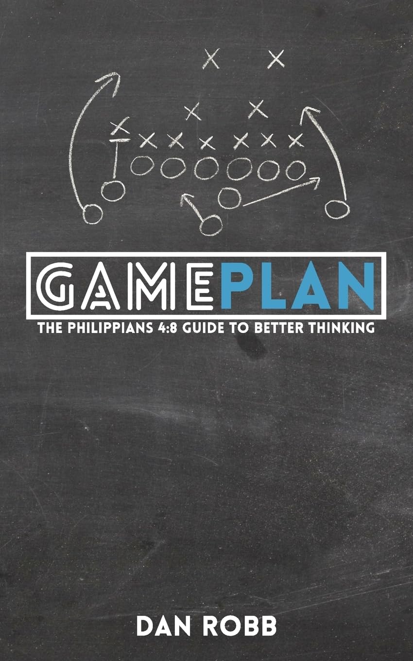 The Philippians 4:8 Game Plan: Hacking your mind for success