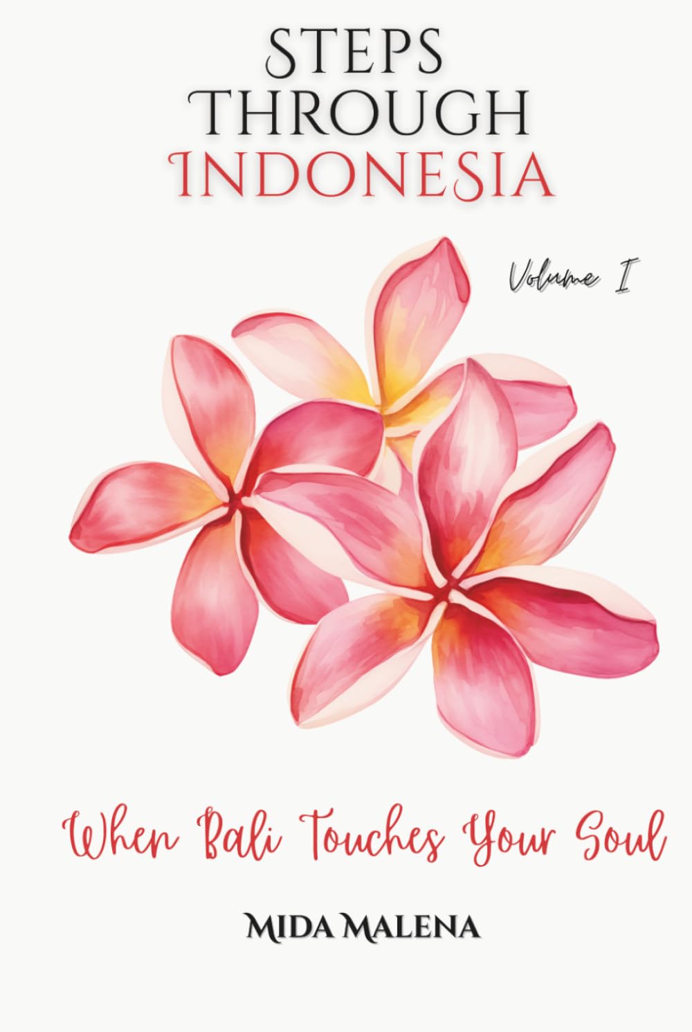 Steps Through INDONESIA: When Bali Touches Your Soul