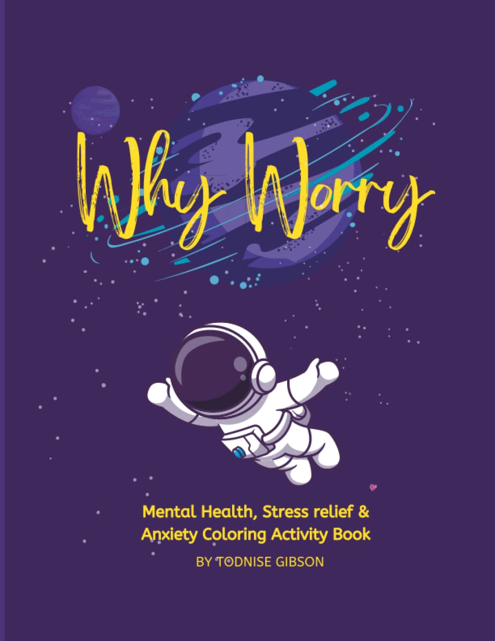 Why Worry?: Stress and Anxiety Relief