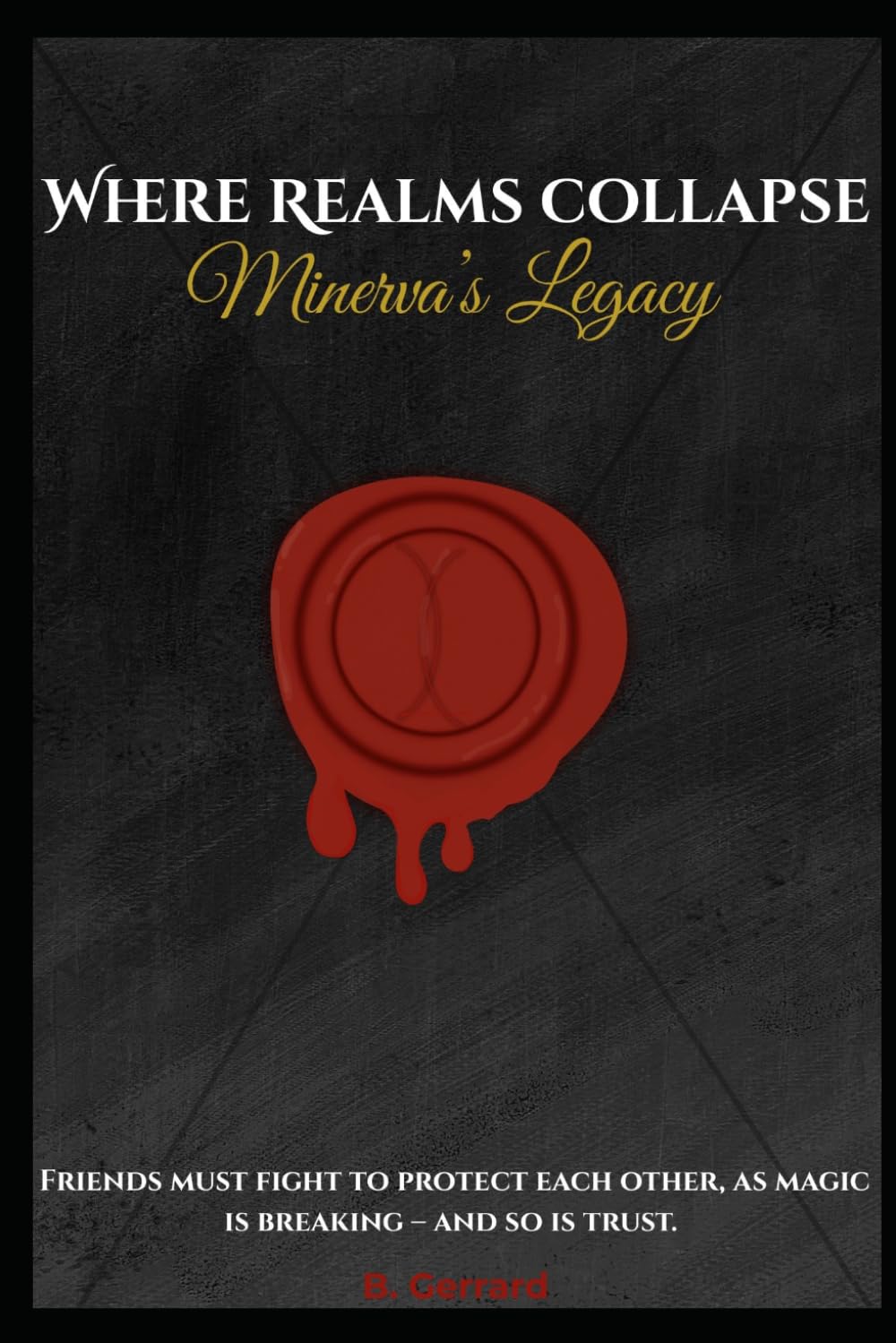 Where Realms Collapse: Minerva's Legacy: 1