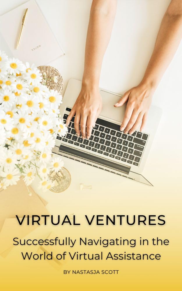 Virtual Ventures: Successfully Navigating in the World of Virtual Assistance