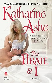 The Pirate and I A Gripping Second-Chance Regency Romance with a Pirate Hero in the Scottish Highlands Devils Duke