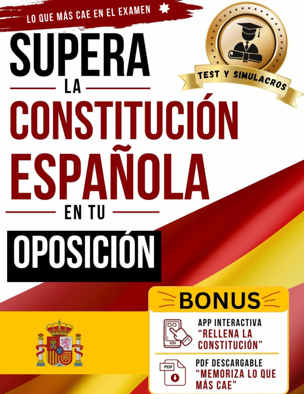 Supera la Constitución Española en tu Oposición: Test por Títulos, Trampas de Examen y Respuestas Explicadas. Céntrate en lo que Más Cae: Preguntas ... al Artículo para Responder con Seguridad