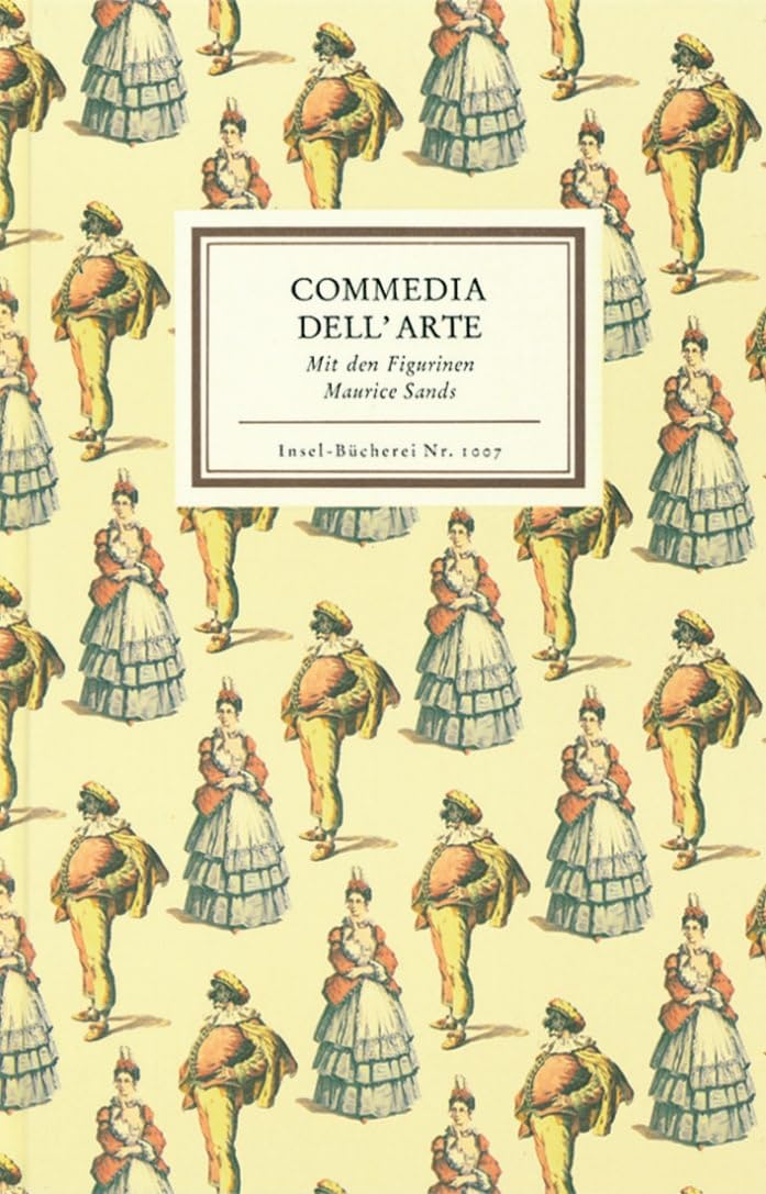 Commedia dell' Arte: Mit den Figuren Maurice Sands