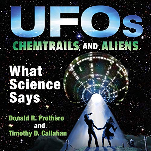 UFOs, Chemtrails, and Aliens by Donald R. Prothero, Timothy D. Callahan episode artwork