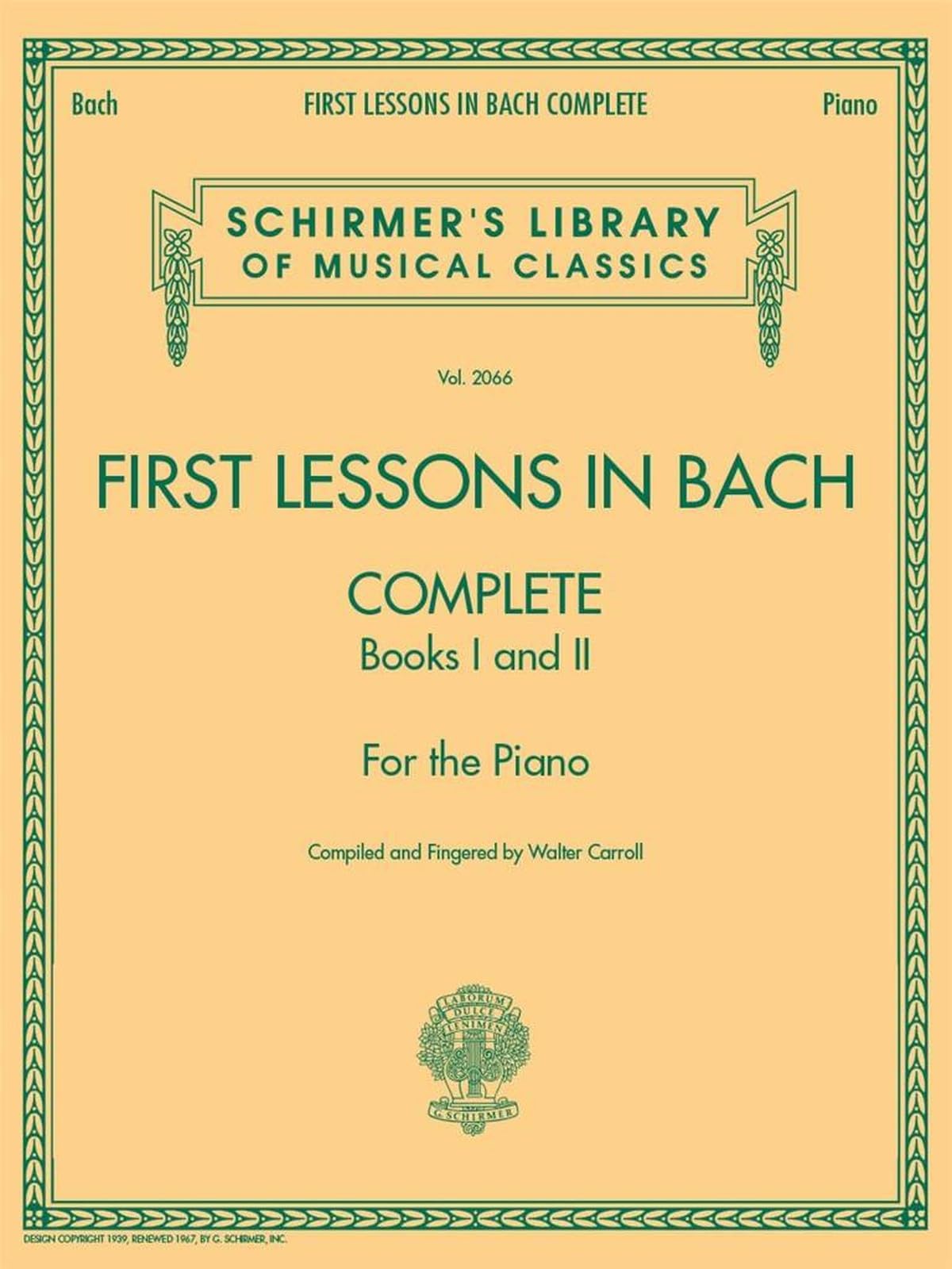 First Lessons in Bach - Piano Sheet Music Complete Books I and II | Late Elementary to Early Intermediate Classical Piano Solo | Schirmer Library of ... Library of Classics Volume 2066 for the Piano