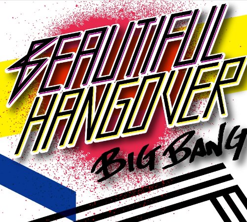 BIG BANG (8) - Beautiful Hangover - CD