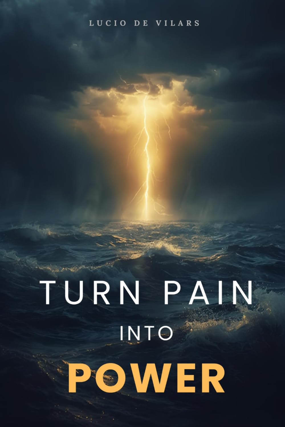 Turn Pain Into Power: A Journey of Healing, Resilience, and Growth