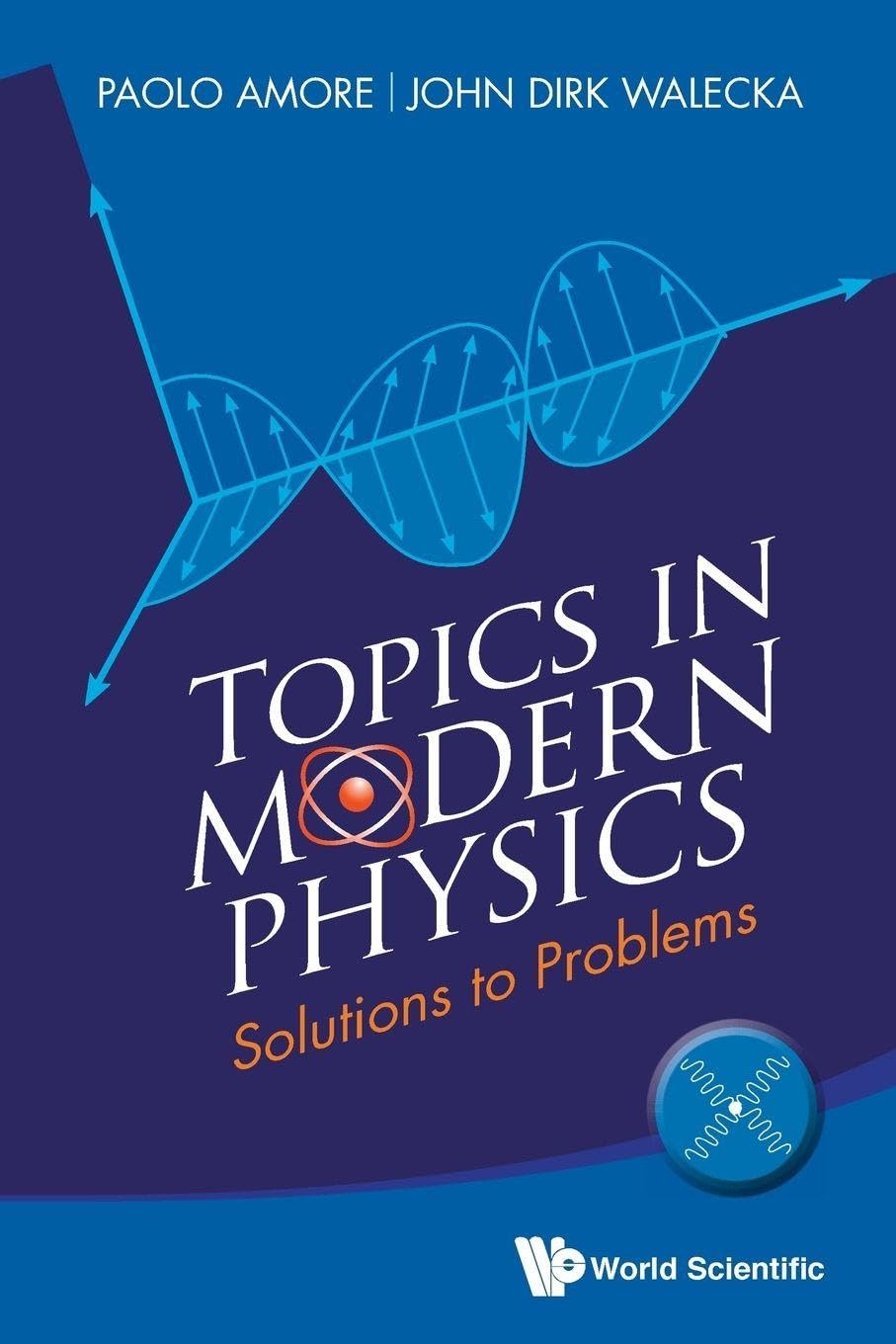 Topics In Modern Physics: Solutions To Problems