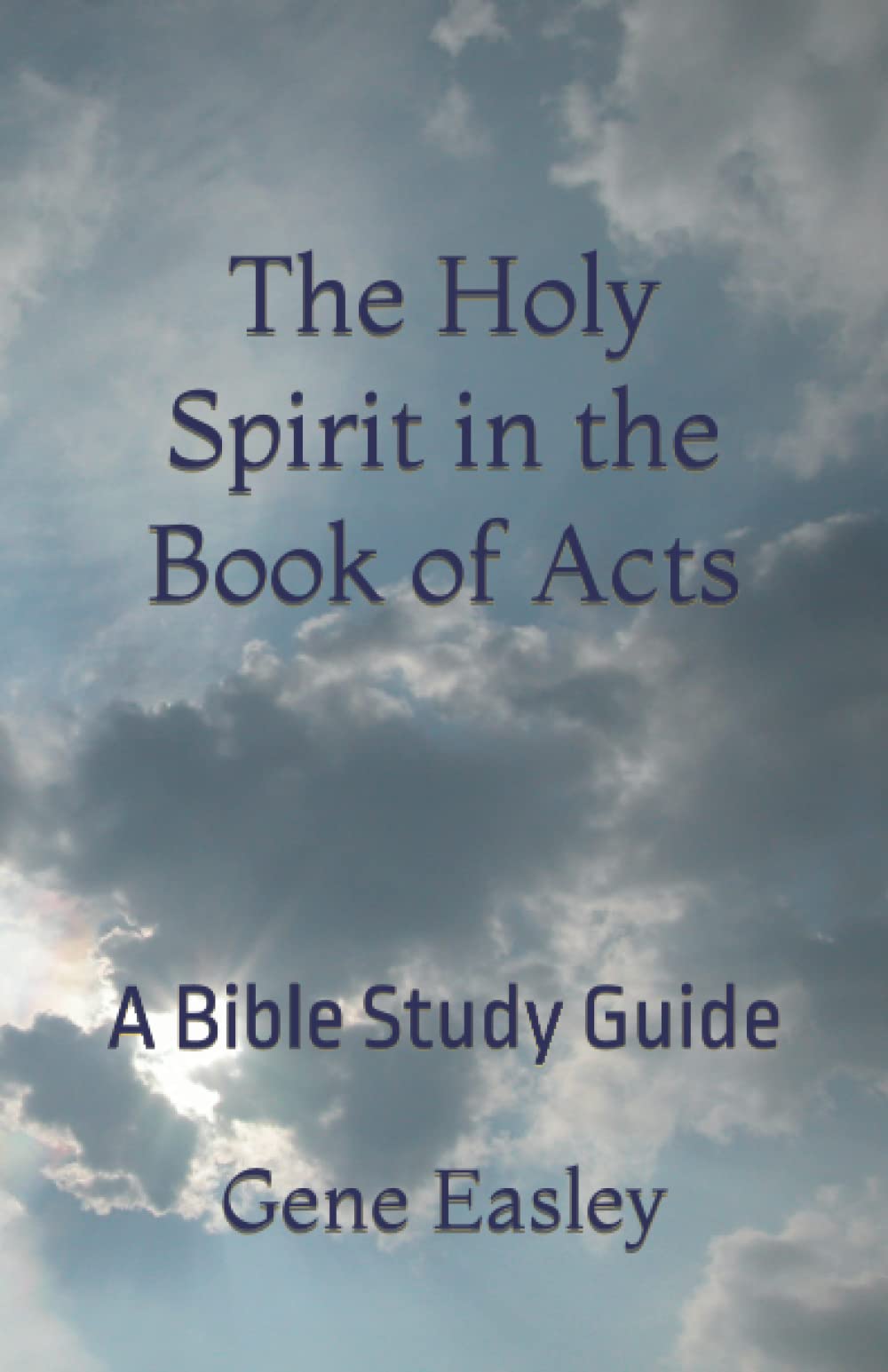 The Holy Spirit in the Book of Acts: A Bible Study Guide
